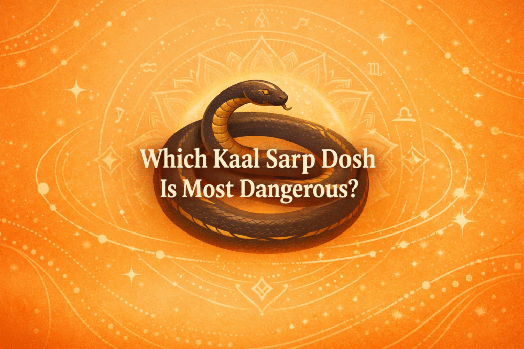 Which Kaal Sarp Dosh Is Most Dangerous